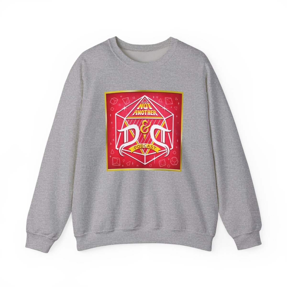 Not Another D20 Dice Graphic Sweatshirt | Tabletop RPG Gaming Crewneck Not Another D&D Podcast