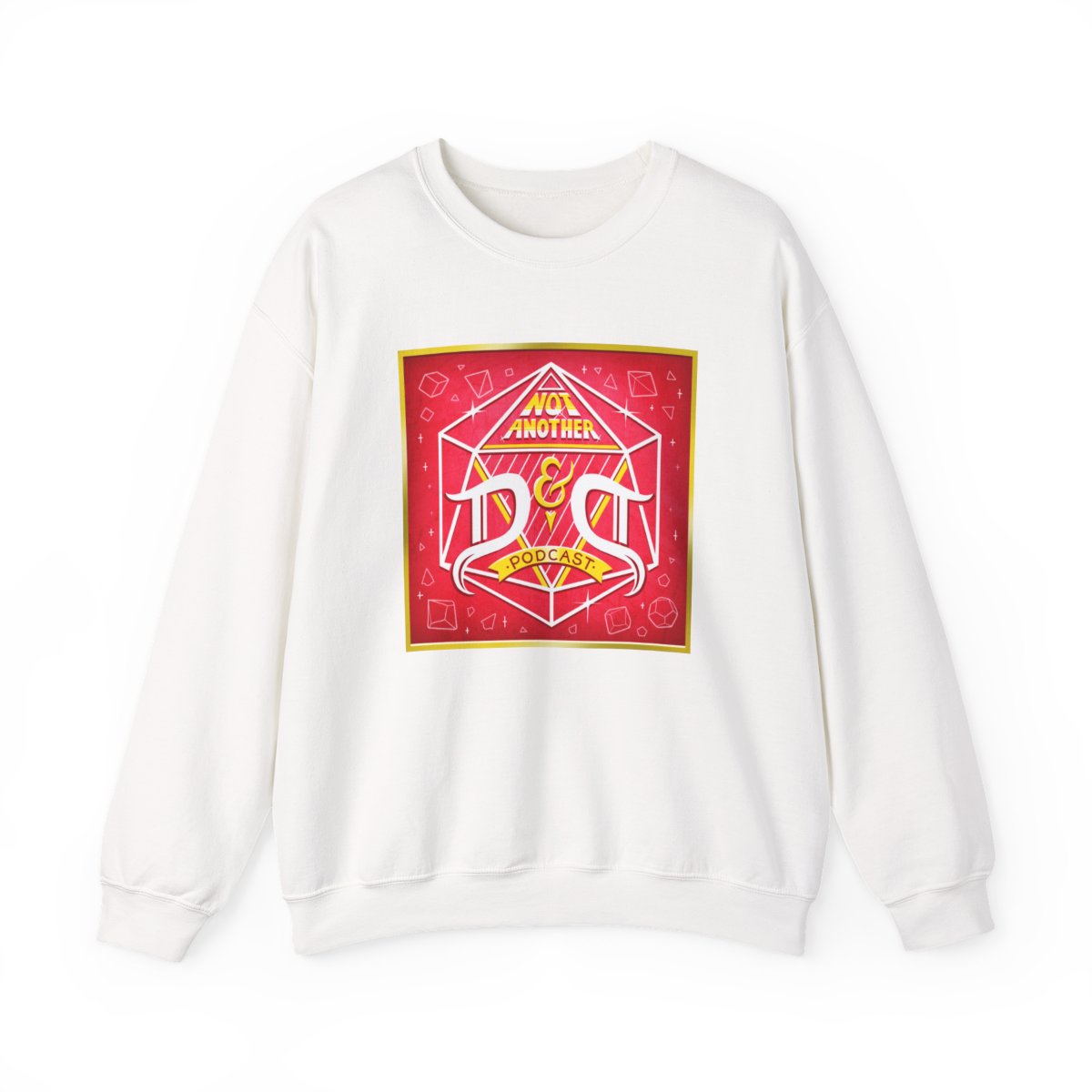 Not Another D20 Dice Graphic Sweatshirt | Tabletop RPG Gaming Crewneck Not Another D&D Podcast - Official apparel merchandise